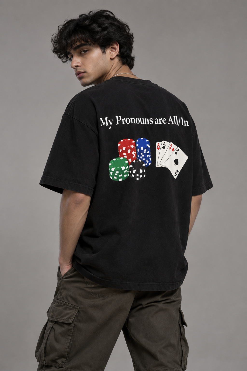 My Pronouns Are All/In — Oversized Graphic T-Shirt